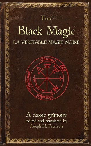 True Black Magic (La Véritable Magie Noire)