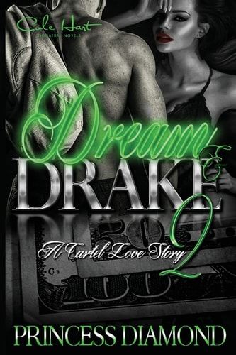 Dream & Drake 2 A Cartel Love Story