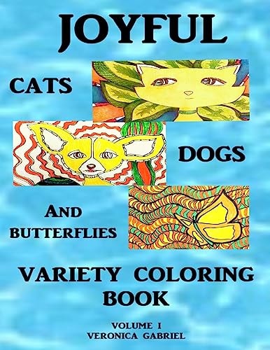 Joyful Cats, Dogs and Butterflies Variety Coloring Book Volume I