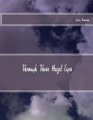 Through These Hazel Eyes