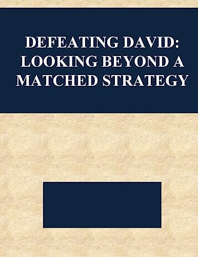 Defeating David Looking Beyond a Matched Strategy