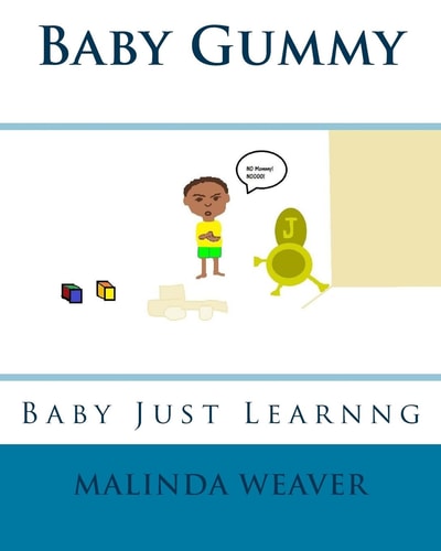 Baby Gummy Baby Just Learning