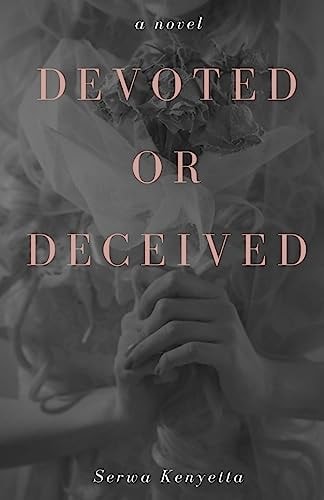 Devoted Or Deceived