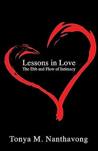 Lessons in Love The Ebb and Flow of Intimacy