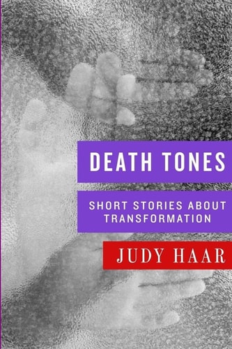 Death Tones Short Stories about Transformation