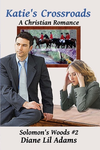 Katie's Crossroads A Christian Romance