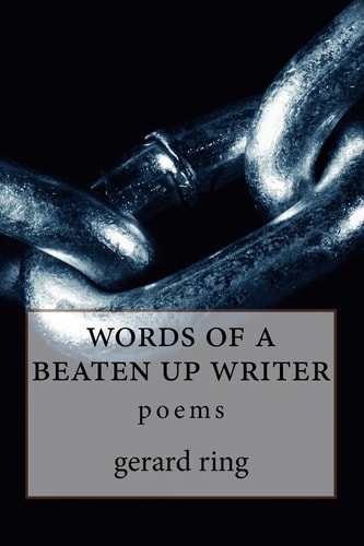 Words of a Beaten Up Writer Poems
