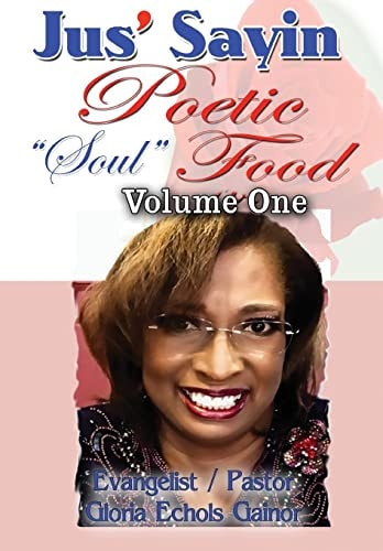 Jus' Sayin Poetic Soul Food