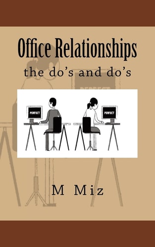 Office Relationships The Do's and Do's