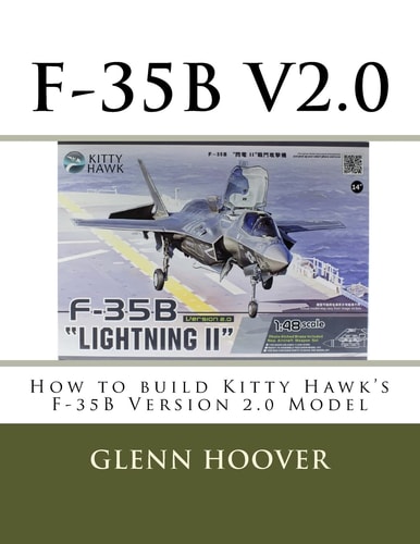F-35b V2. 0 How to Build Kitty Hawk's F-35B Version 2. 0 Model