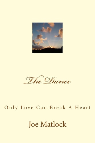 The Dance Only Love Can Break a Heart