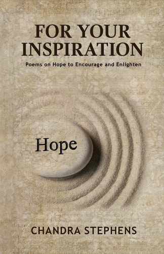 For Your Inspiration Poems on Hope to Encourage and Enlighten