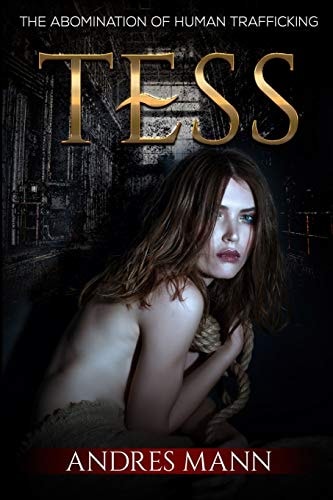 Tess The Abomination of Human Trafficking