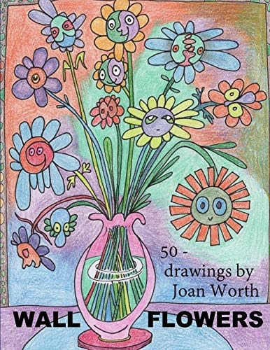 Wall Flowers 50 Pictures Ready for Colored Pencils