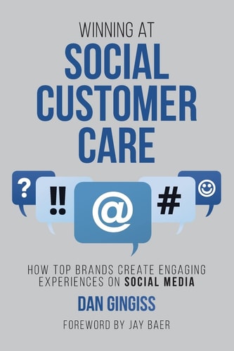 Winning at Social Customer Care How Top Brands Create Engaging Experiences on Social Media