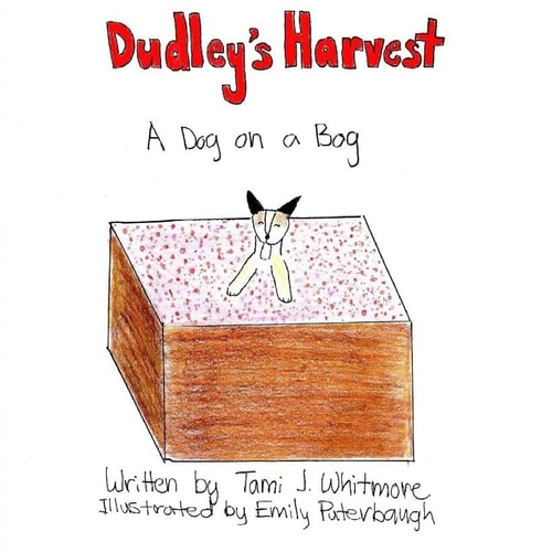 Dudley's Harvest A Dog on a Bog