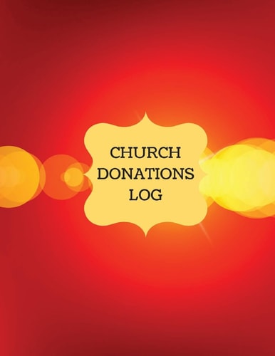 Donations Log Church Log, Gift Log (Church Administration) Financial Management