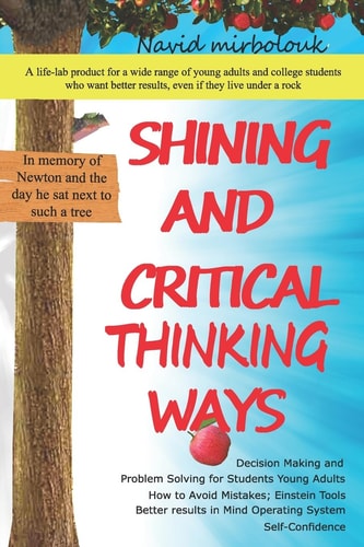 Shining and Critical Ways Problem Solving for Young Adult/College Student; How to Avoid Mistakes; Einstein Tool; Better Result in Decision Making/school/Thinking; Developing Your Mind/Standard Method