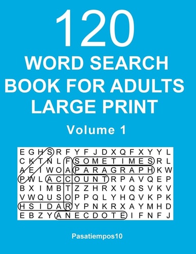 Word Search Book for Adults Large Print 120 Puzzles - Volume 1