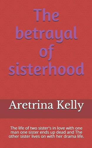 The Betrayal of Sisterhood