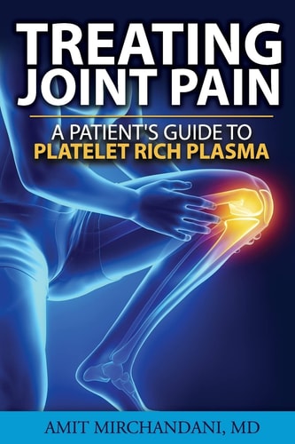 Treating Joint Pain A Patient's Guide to Platelet-Rich Plasma