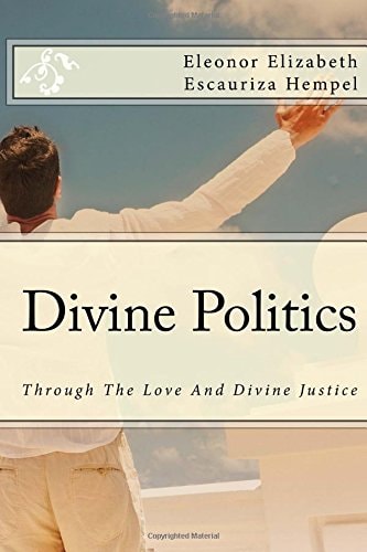 Divine Politics Through The Love And Divine Justice
