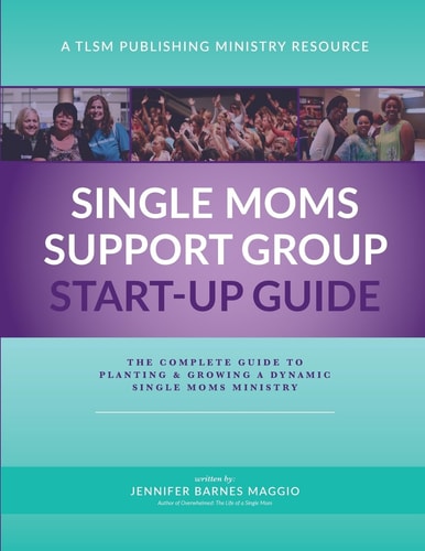 Single Moms Minisrty Start-Up Guide