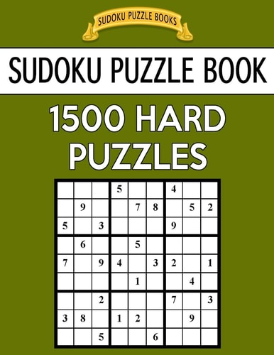 Sudoku Puzzle Book, 1,500 HARD Puzzles Gigantic Bargain Sized Book, No Wasted Puzzles With Only One Level
