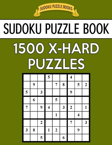 Sudoku Puzzle Book, 1,500 EXTRA HARD Puzzles Gigantic Bargain Sized Book, No Wasted Puzzles With Only One Level