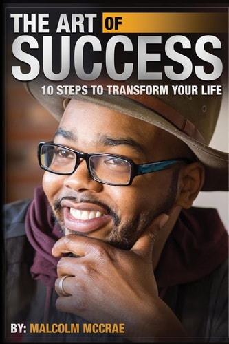 The Art of Success 10 Steps to Transform Your Life