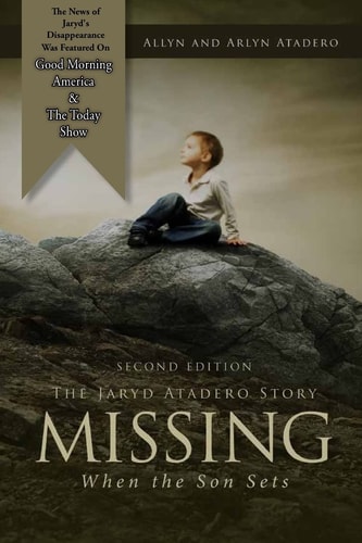 Missing When the Son Sets: The Jaryd Atadero Story