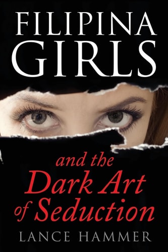 Filipina Girls and the Dark Art of Seduction What Asian Women Want