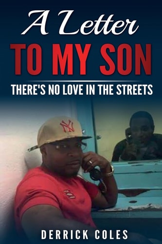 A Letter To My Son There's No Love In The Streets