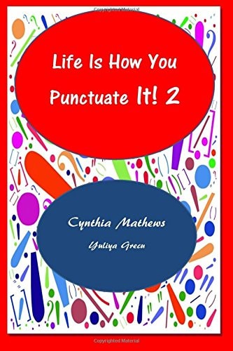 Life Is How You Punctuate It! 2