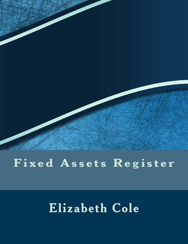 Fixed Assets Register