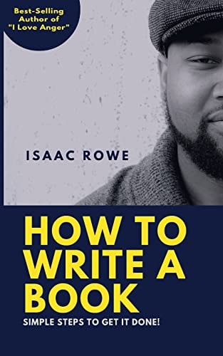 How to Write A Book Simple Steps To Get It Done!
