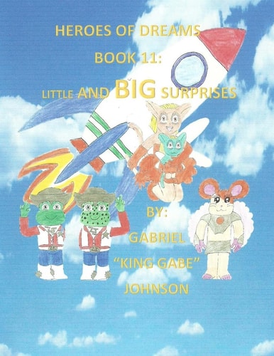 Heroes of Dreams Little and Big Surprises: Little and Big Surprises