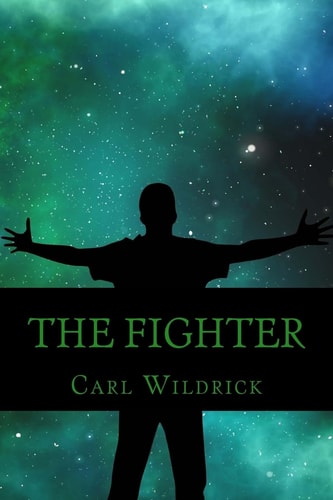 The Fighter Fight For the Future (Book 3)