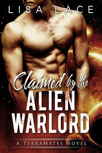 Claimed by the Alien Warlord A Science Fiction Alien Mail-Order Bride Romance