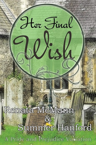 Her Final Wish A Pride and Prejudice Variation