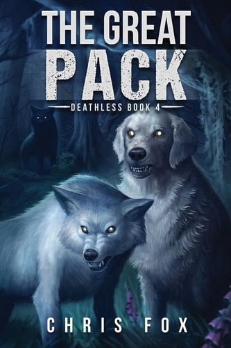 The Great Pack Deathless Book 4