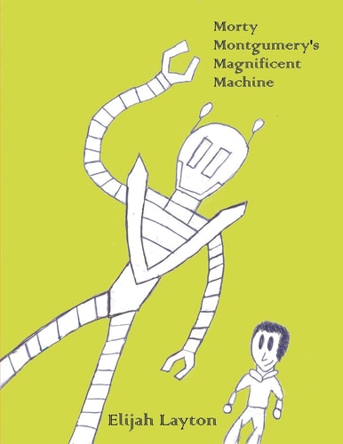 Morty Montgumery's Magnificent Machine