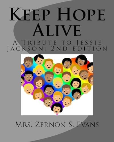 Keep Hope Alive A Tribute to Jessie Jackson