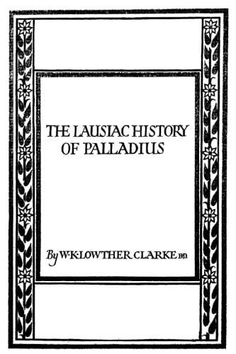 The Lausiac History of Palladius