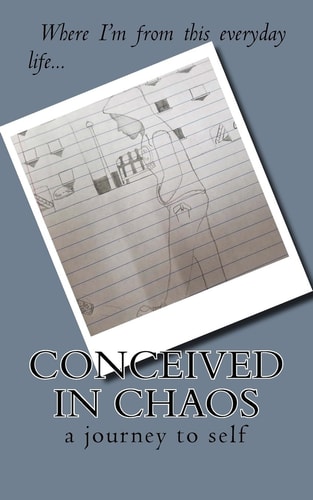 Conceived in Chaos A Journey to Self
