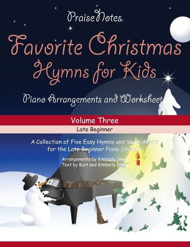 Favorite Christmas Hymns for Kids (Volume 3) A Collection of Five Easy Christmas Hymns for the Early and Late Beginner