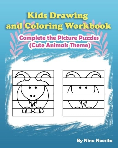Kids Drawing and Coloring Workbook Complete the Picture Puzzles (Cute Animals Theme)