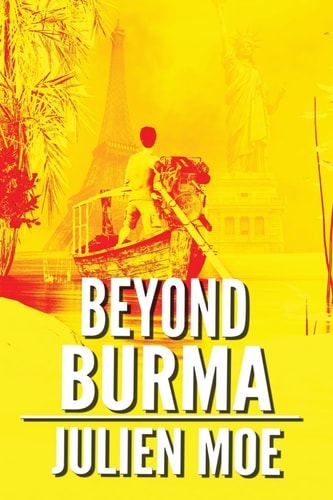 Beyond Burma 1 A Novella by Julien Moe