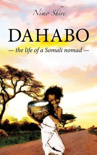Dahabo The Life of a Somali Nomad