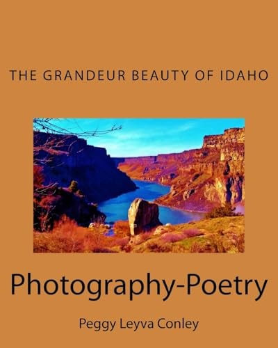 The Grandeur Beauty of Idaho Photography-Poetry